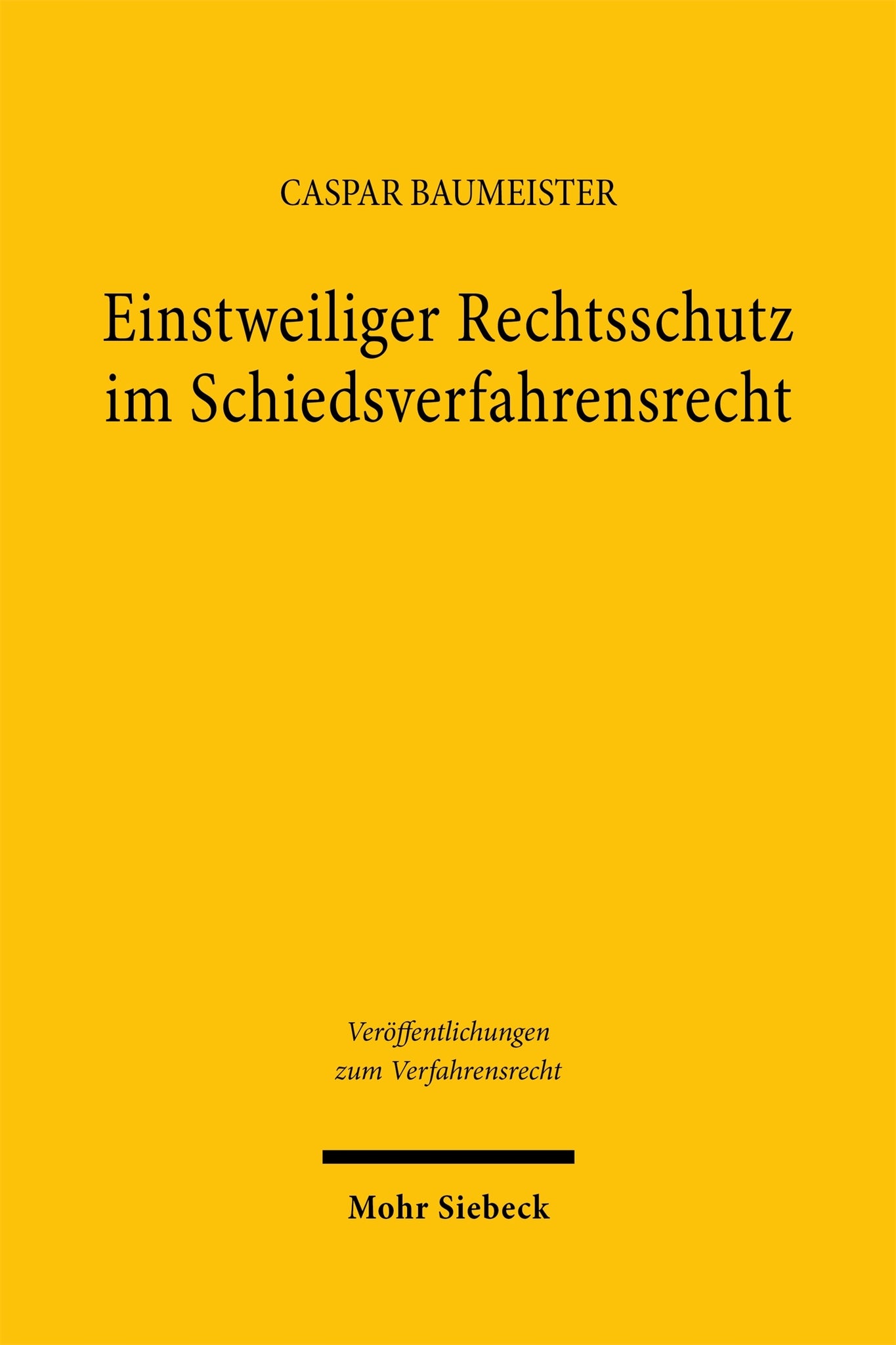 Einstweiliger Rechtsschutz im Schiedsverfahrensrecht